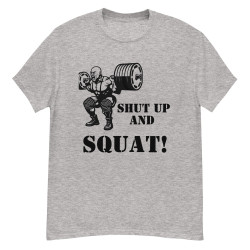 Shut Up and Squat!