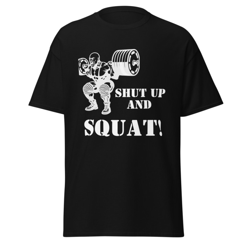 Shut Up and Squat! Shut Up and Squat!